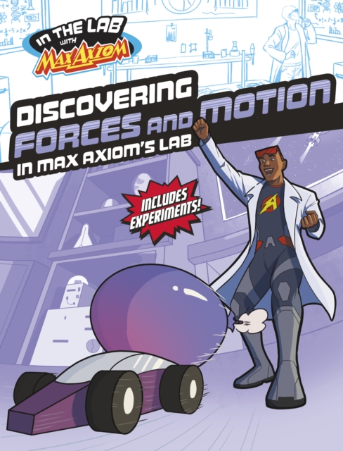 Discovering Forces and Motion in Max Axiom's Lab - Myra Faye Turner