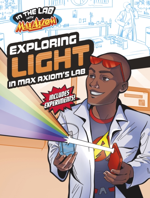 Exploring Light in Max Axiom's Lab - Ailynn Collins