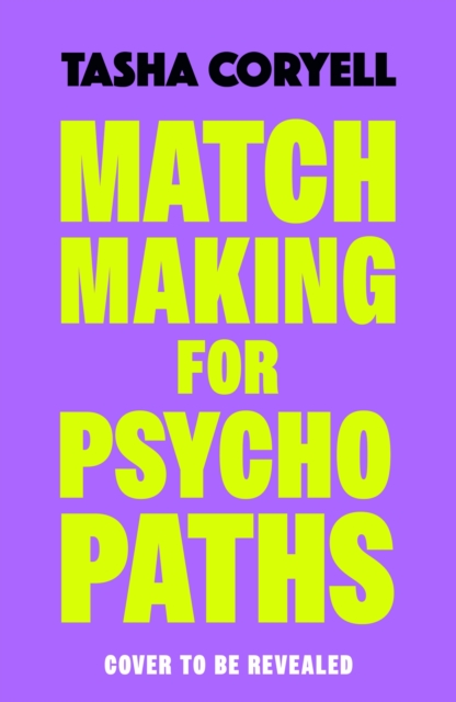 Matchmaking for Psychopaths - Tasha Coryell