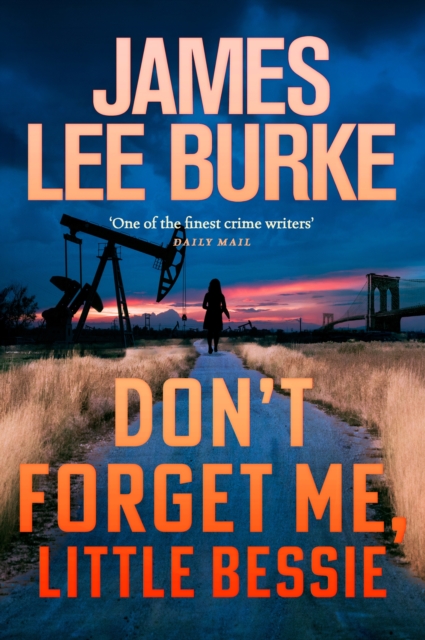 Don't Forget Me, Little Bessie - James Lee (author) Burke