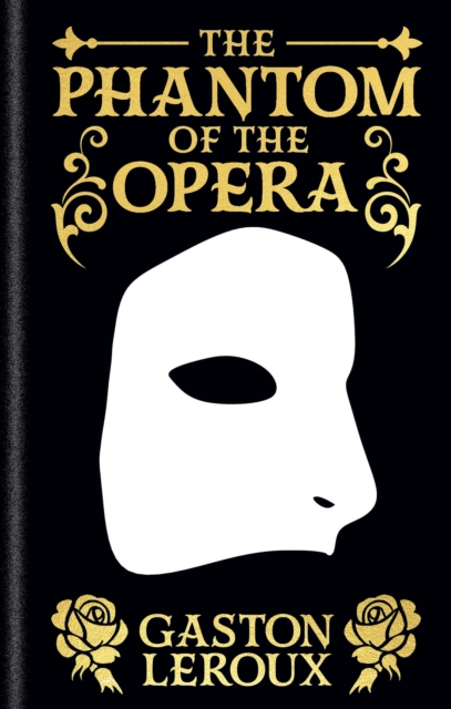 Phantom of the Opera - Monsieur Gaston Leroux