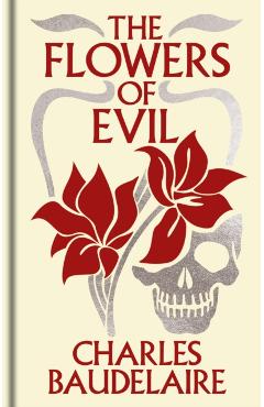 Coperta cărții 'Flowers of Evil - Charles Baudelaire'