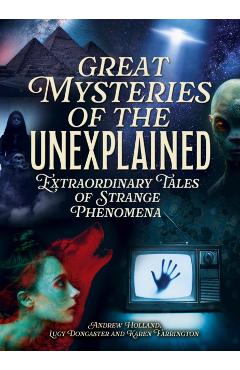 Coperta cărții 'Great Mysteries of the Unexplained - Andrew|doncaster Holland'