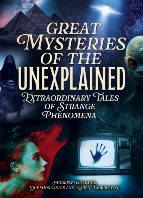 Great Mysteries of the Unexplained - Andrew|doncaster Holland