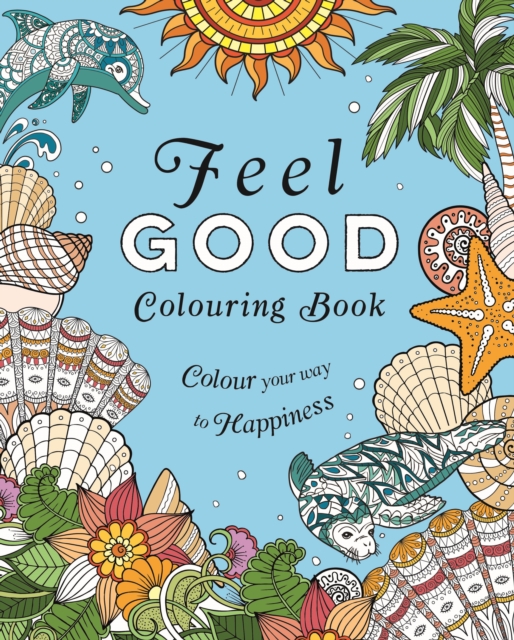 Feel-Good Colouring Book - Tansy Willow