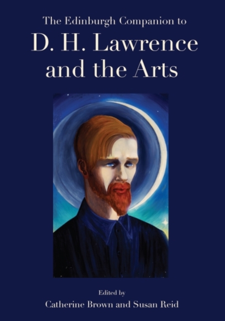 Coperta cărții 'Edinburgh Companion to D. H. Lawrence and the Arts -'
