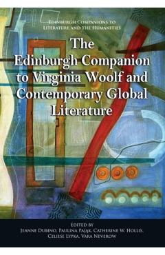 Coperta cărții 'Edinburgh Companion to Virginia Woolf and Contemporary Global Literature -'
