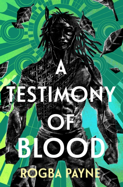Testimony of Blood - Rogba Payne