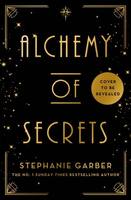 Alchemy of Secrets - Stephanie Garber