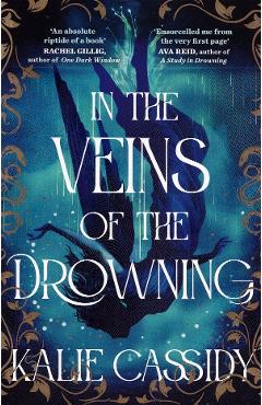 In the Veins of the Drowning - Kalie Cassidy