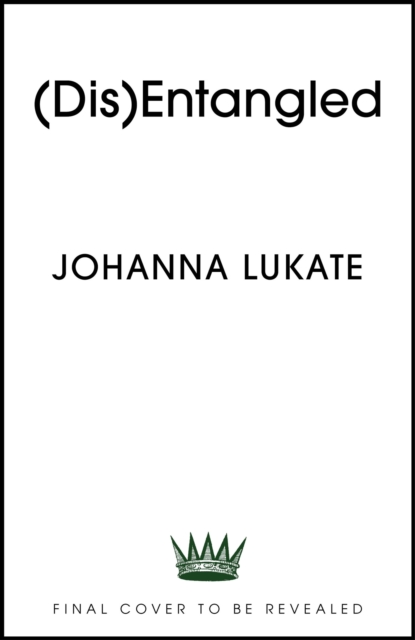 Disentangled - Johanna Lukate