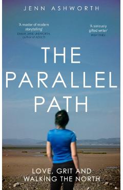 Poza produsului Parallel Path - Jenn Ashworth