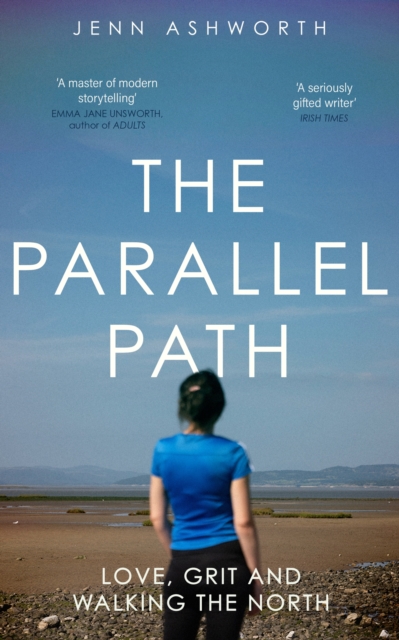 Parallel Path - Jenn Ashworth