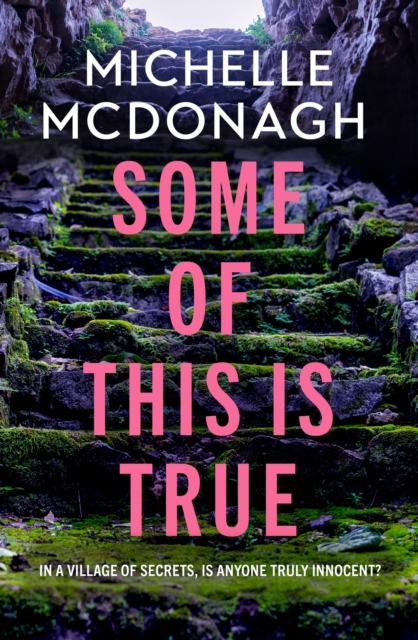 Some of This is True - Michelle Mcdonagh