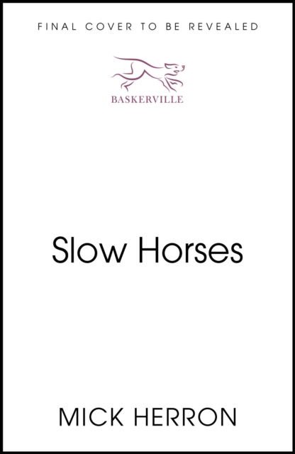 Slow Horses - Mick Herron