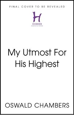 Poza produsului My Utmost For His Highest - Oswald Chambers