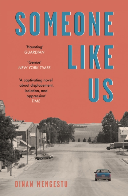 Someone Like Us - Dinaw Mengestu