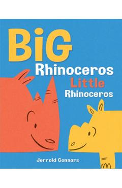 Coperta cărții 'Big Rhinoceros, Little Rhinoceros - Jerrold Connors'