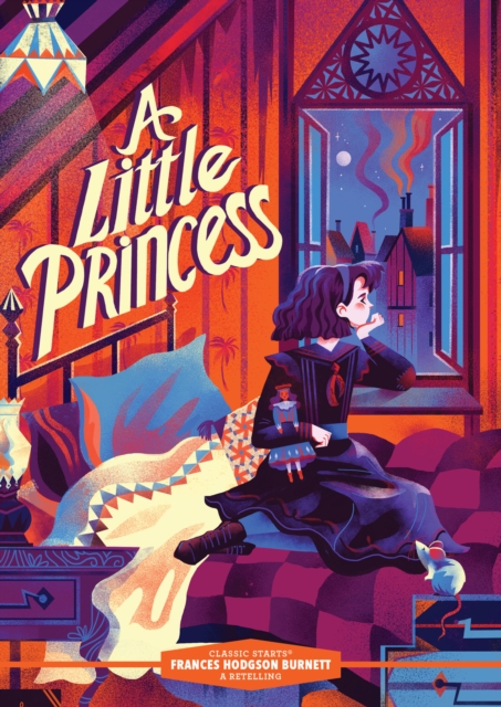 Classic Starts®: A Little Princess - Frances Hodgson Burnett