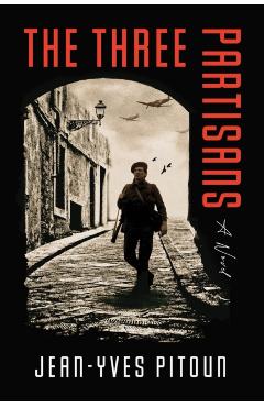 Coperta cărții 'Three Partisans - Jean-yves Pitoun'