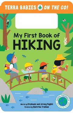 Poza produsului My First Book of Hiking - Stephanie|puglisi Puglisi