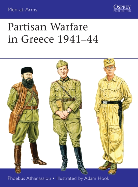 Partisan Warfare in Greece 1941–44 - Phoebus Athanassiou
