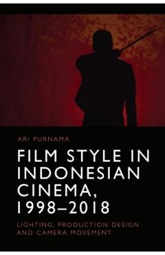 Coperta cărții 'Film Style in Indonesian Cinema, 1998-2018 - Ari Purnama'