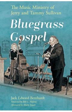 Coperta cărții 'Bluegrass Gospel - Jack Edward|malone Bernhardt'