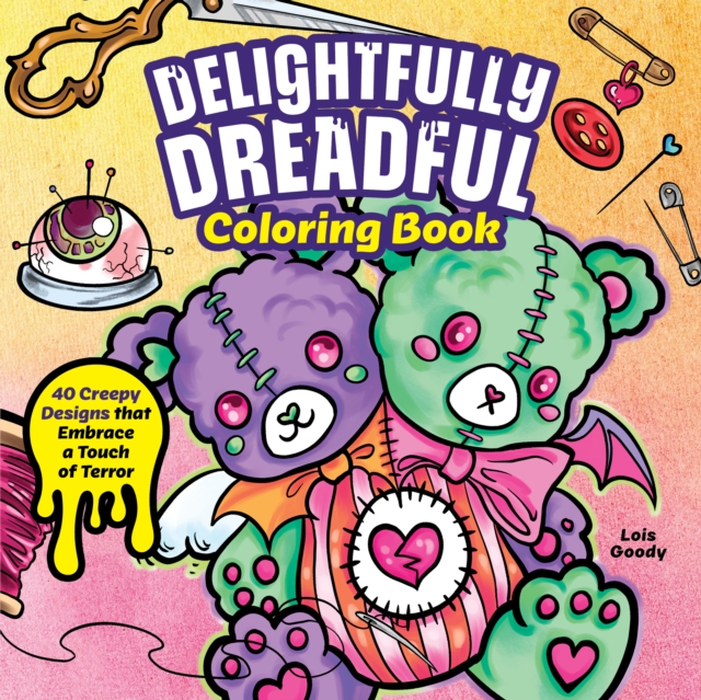 Divinely Dreadful Coloring Book - Lois Goody