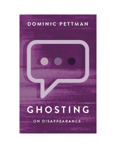 Ghosting - Dominic (the New School) Pettman
