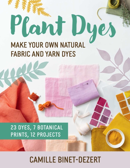 Plant Dyes - Camille Binet-dezert