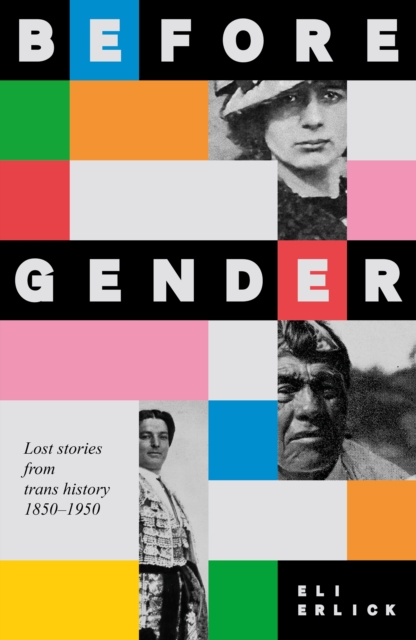 Before Gender - Eli Erlick