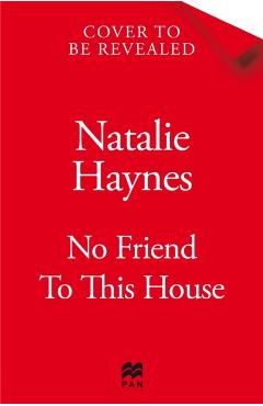 Coperta cărții 'No Friend To This House - Natalie Haynes'