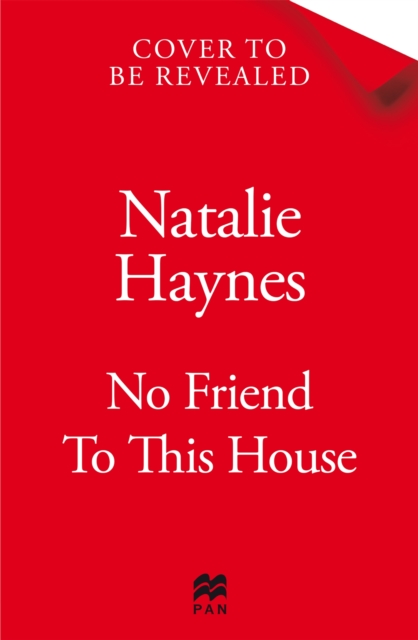 No Friend To This House - Natalie Haynes