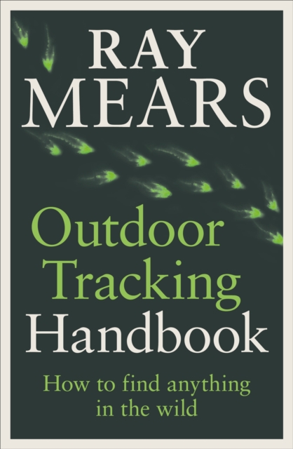 Outdoor Tracking Handbook - Ray Mears