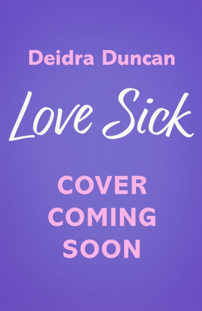 Love Sick - Deidra Duncan