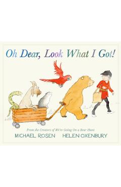 Coperta cărții 'Oh Dear, Look What I Got! - Michael Rosen'