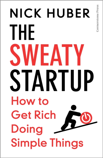 Sweaty Startup - Nick Huber