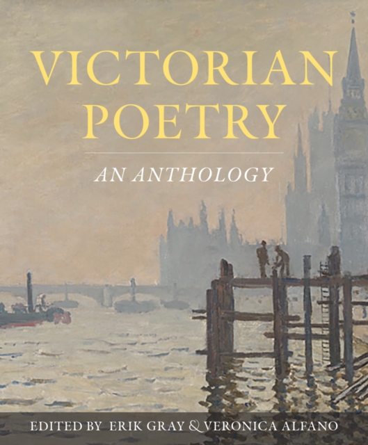 Victorian Poetry: An Anthology - 