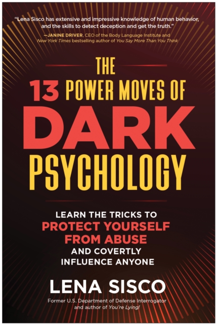 13 Power Moves of Dark Psychology - Lena Sisco