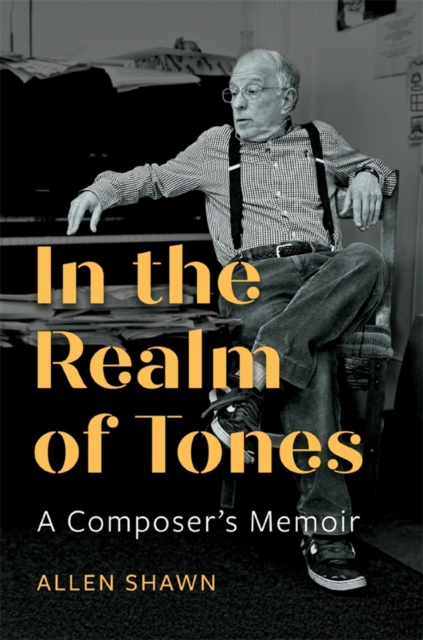 In the Realm of Tones - Allen Shawn
