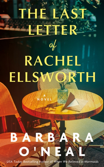 Last Letter of Rachel Ellsworth - Barbara O'neal