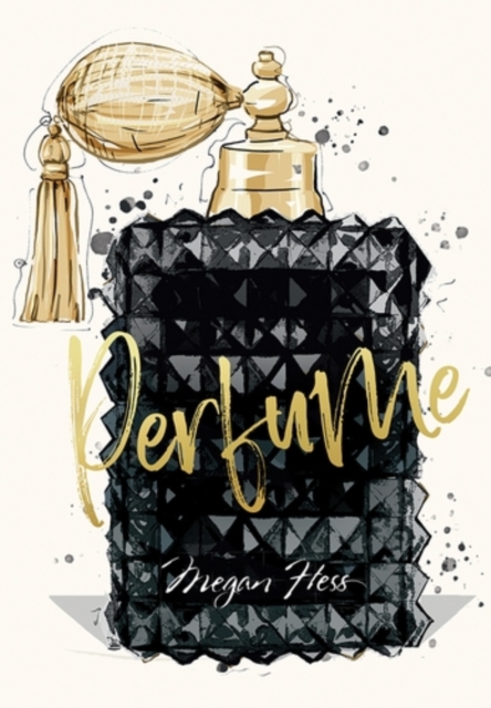Megan Hess: Perfume - Megan Hess