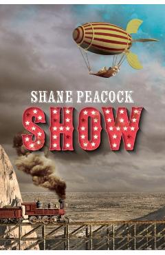 Poza produsului Show - Shane Peacock