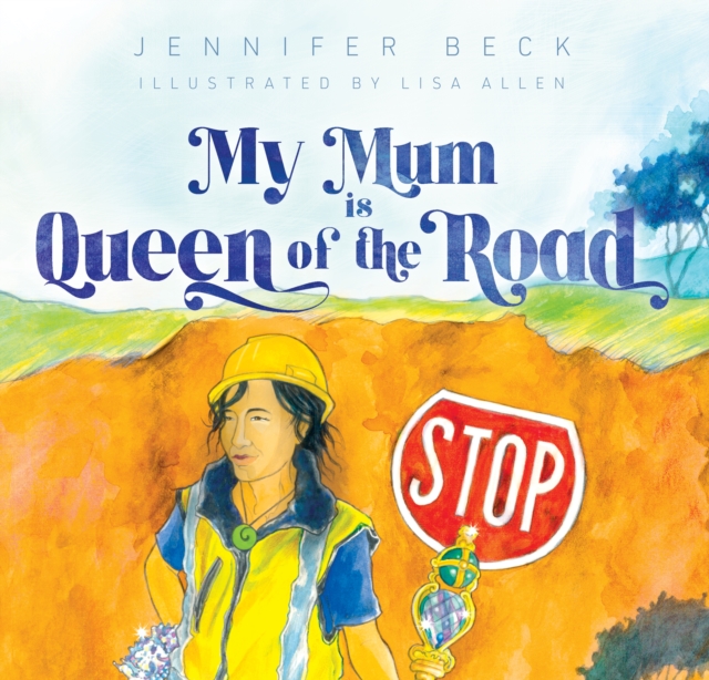 My Mum is Queen of the Road - Jennifer Beck