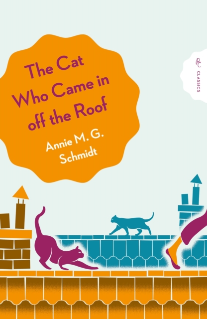 Cat Who Came in Off the Roof - Annie Schmidt