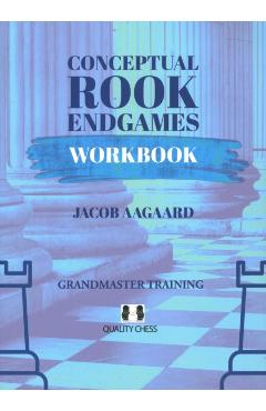 Coperta cărții 'Conceptual Rook Endgames Workbook - Jacob Aagaard'