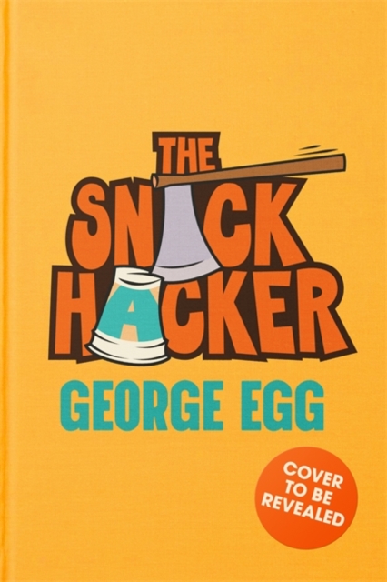 The Snack Hacker - George Egg