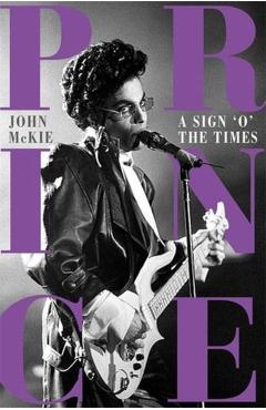 Coperta cărții 'Prince Sign O The Times -'