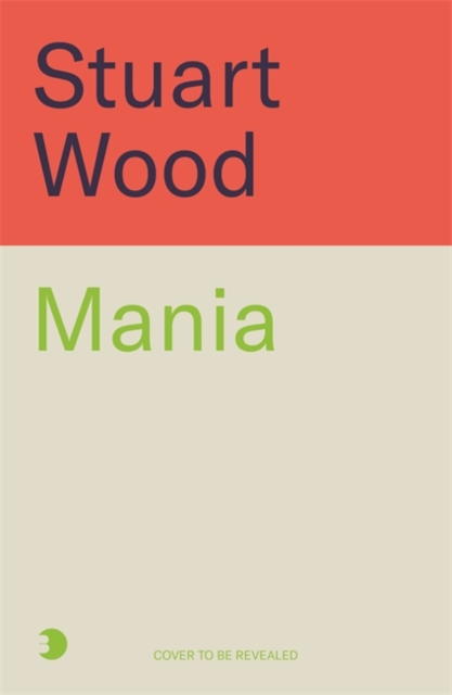 Mania - Stuart Wood